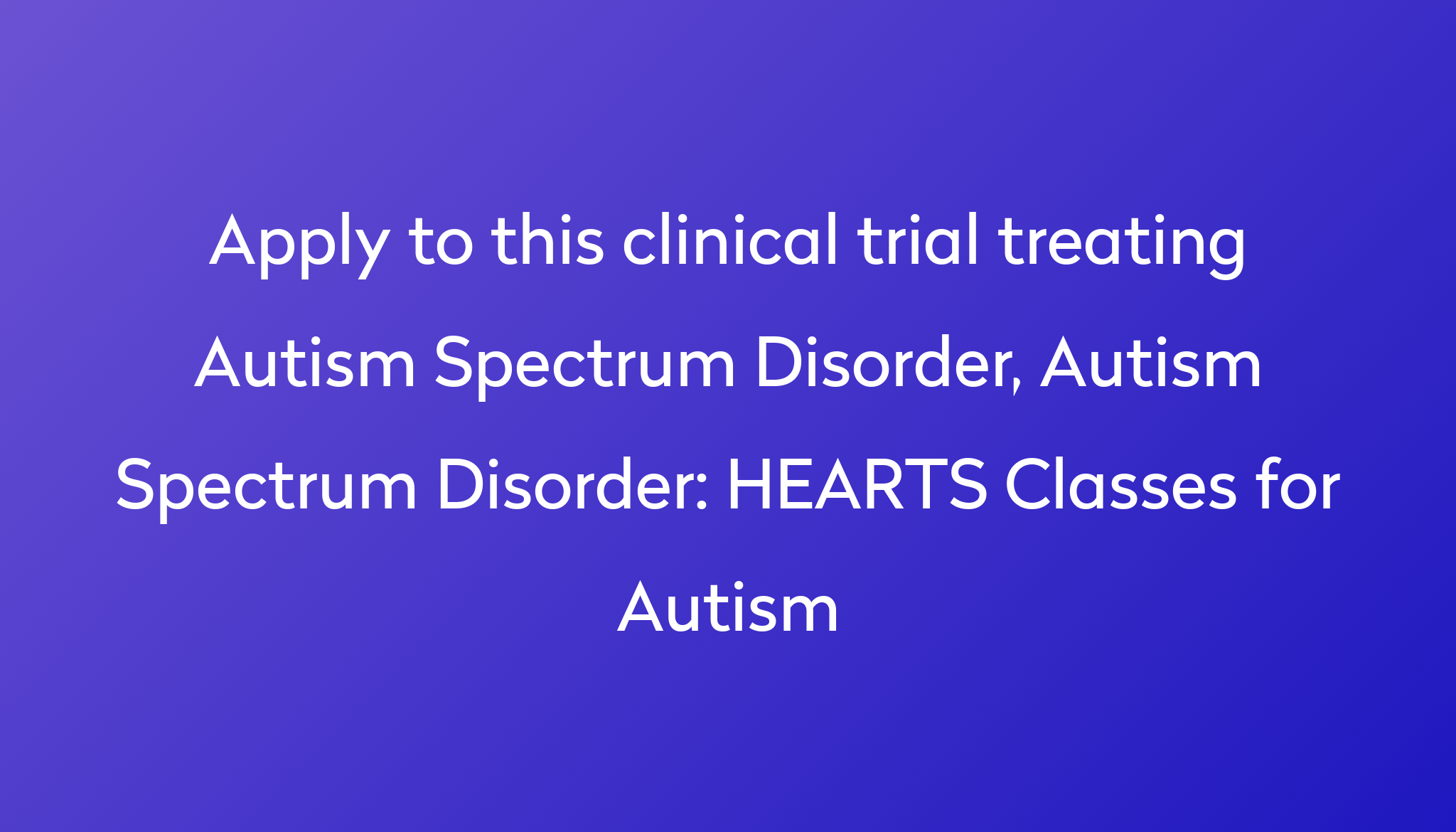 hearts-classes-for-autism-clinical-trial-2024-power